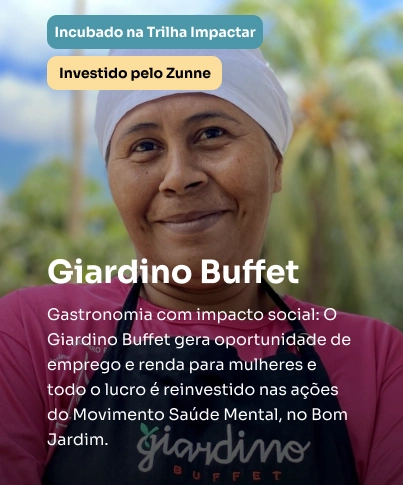 Gastronomia com impacto social: O Giardino Buffet gera oportunidade de emprego e renda para mulheres e todo o lucro é reinvestido nas ações do Movimento Saúde Mental, no Bom Jardim.